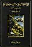 St. John Cassian: The Monastic Institutes