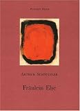 Schnitzler, Arthur: Fraulein Else Schnitzler, Arthur: Fraulein Else