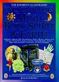 Crosse, Joanna: The Element Illustrated Encyclopedia of Mind, Body, Spirit, and Earth Crosse, Joanna: The Element Illustrated Encyclopedia of Mind, Body, Spirit, and Earth