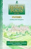 Billing, Joanna: The Hidden Places of the Potteries: Including South Derbyshire
