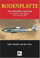 Bodenplatte: The Luftwaffe's Last Hope -The&hellip;