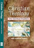 Harris, J. Glyndwr: Christian Theology: The Spiritual Tradition