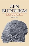 Fowler, Merv: Zen Buddhism: Beliefs and Practices Fowler, Merv: Zen Buddhism: Beliefs and Practices