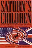 Duncan, Alan: Saturn's Children: How the State Devours Liberty, Prosperity and Virtue Duncan, Alan: Saturn's Children: How the State Devours Liberty, Prosperity and Virtue
