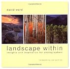 Landscape Within: Insights and Inspirations for Photographers