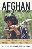 Grau, Lester W.: Afghan Guerrilla Warfare: In the Words of the Mujahideen Fighters