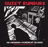 Dark Star Collective Staff: Quiet Rumours: An Anarcha-Feminist Reader
