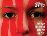 Gandhi, Arun: 2/15: The Day the World Said No to War