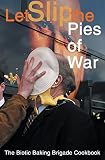 Apple, Agent: Pie Any Means Necessary: The Biotic Baking Brigade Cookbook