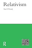 O'Grady, Paul: Relativism O'Grady, Paul: Relativism