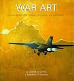 Schofield, John: War Art: Murals And Graffiti - Military Life, Power And Subversion