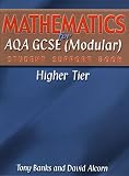 Banks, Tony: Mathematics for Aqa GCSE (Modular) Student Support Book-Higher Tier Banks, Tony: Mathematics for Aqa GCSE (Modular) Student Support Book-Higher Tier