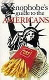 Faul, Stephanie: Xenophobe's Guide to Americans