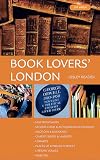 Reader, Lesley: Book Lovers' London Reader, Lesley: Book Lovers' London