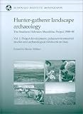 Mithen, Steven: Hunter-Gatherer Landscape Archaeology: The Southern Hebrides Mesolithic Project 1988-98