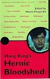 Fitzgerald, Martin: Hong Kong's Heroic Bloodshed