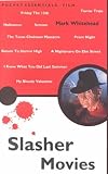 Whitehead, Mark: Slasher Movies Whitehead, Mark: Slasher Movies