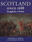 Paul, William: Scotland since 1688: Struggle for a Nation