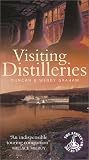 Graham, Duncan: Visiting Distilleries: The Angels' Share Guide