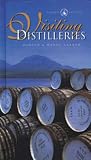 Graham, Duncan Wendy: Visiting Distilleries