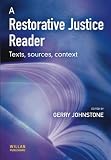 Johnstone, G.: Restorative Justice Reader: Texts, Sources and Context
