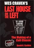Szulkin, David A.: Wes Craven's Last House on the Left