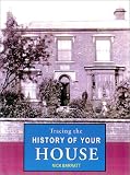 Barratt, Nick: Tracing the History of Your House