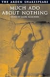 Shakespeare, William: Much Ado About Nothing Shakespeare, William: Much Ado About Nothing