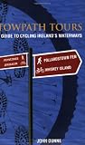 Dunne, John: Towpath Tours: A Guide to Cycling Ireland's Waterways