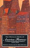 Mitchell, Mike: The Dedalus Book of Austrian Fantasy, 1890-2000 Mitchell, Mike: The Dedalus Book of Austrian Fantasy, 1890-2000