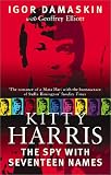 Elliott, Geoffrey: Kitty Harris: The Spy With 17 Names Elliott, Geoffrey: Kitty Harris: The Spy With 17 Names
