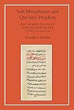 Nettler, Ronald: Sufi Metaphysics and Qur'Anic Prophets: Ibn Arabi's Thought and Method in the Fusus Al-Hikam