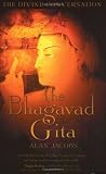 Jacobs, Alan: The Bhagavad Gita: A Transcreation of the Song Celestial