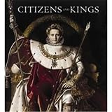 Stevens, Mary Anne: Citizens and Kings: Portraits in the Age of Revolution 1760 - 1830