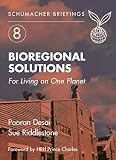 Riddlestone, Sue: Bio-Regional Solutions for Living on One Planet No. 8 : Schumacher Briefing