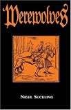 Suckling, Nigel: Werewolves