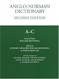 Trotter, David: Anglo-Norman Dictionary A-E