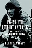 Stoney, Barbara: Twentieth Century Maverick Stoney, Barbara: Twentieth Century Maverick