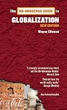 Ellwood, Wayne: The No-Nonsense Guide to Globalization