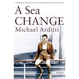 Arditti, Michael: A Sea Change