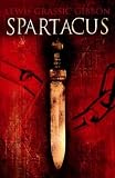 Gibbon, Lewis G.: Spartacus