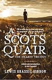 Gibbon, Lewis Grassic: A Scots Quair