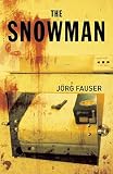 Fauser, Jorg: The Snowman