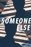 Benacquista, Tonino: Someone Else Benacquista, Tonino: Someone Else