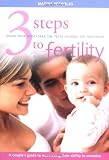 Nicholas, Marina: 3 Steps to Fertility: The Infertile Couple's Guide to Maximising Their Ability to Conceive