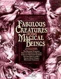 Harris, Nick: Fabulous Creatures: And Other Magical Beings Harris, Nick: Fabulous Creatures: And Other Magical Beings