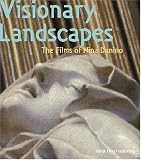 Dewitt, Helen: Visionary Landscapes: The Films Of Nina Danino