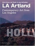 Tumlir, Jan: LA Artland: Contemporary Art From Los Angeles Tumlir, Jan: LA Artland: Contemporary Art From Los Angeles