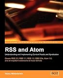 Wittenbrink, Heinz: RSS And Atom: Understanding And Implementing Content Feeds And Syndication Wittenbrink, Heinz: RSS And Atom: Understanding And Implementing Content Feeds And Syndication