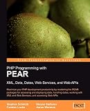 Schmidt, Stephan: Php Programming With Pear Schmidt, Stephan: Php Programming With Pear